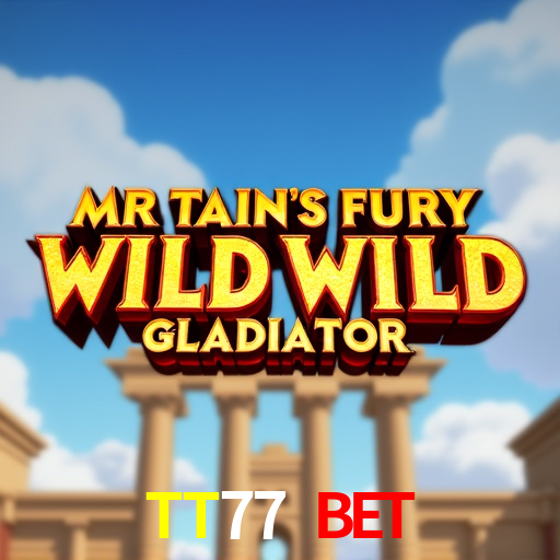 Premium Interface TT77 Bet